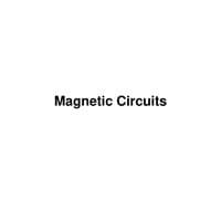 Magnetic circuits Basic Electical and Electronics Engineering-BEEE102L(1)
