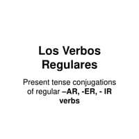 Regular Verbs Spanish 1 - BESP101L