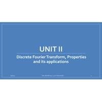 Discrete Fourier Transform, Properties  and its applications Module 1 Digital Signal Processing-BECE301L