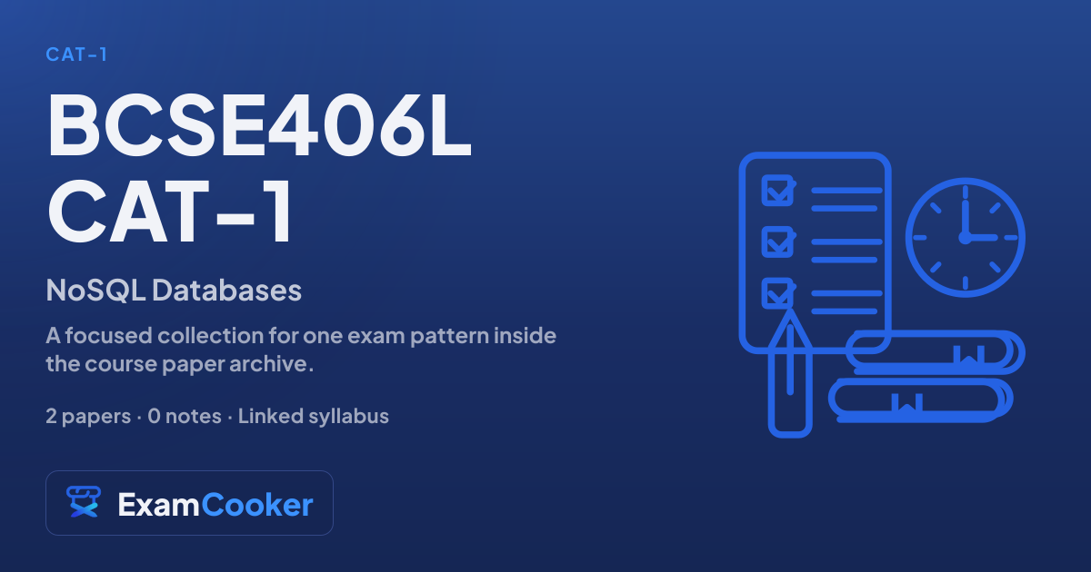 BCSE406L CAT-1 past papers | NoSQL Databases | ExamCooker