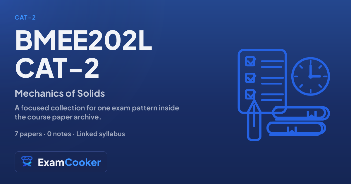 BMEE202L CAT-2 past papers | Mechanics of Solids | ExamCooker