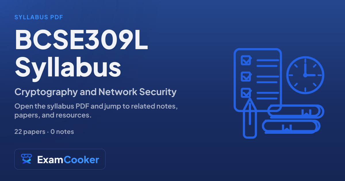 BCSE309L syllabus | Cryptography and Network Security | ExamCooker